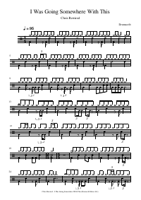 Drum score: Chris Rewired - I Was Going Somewhere With This