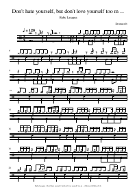Drum score: Baby Lasagna - Don’t hate yourself, but don’t love yourself too much